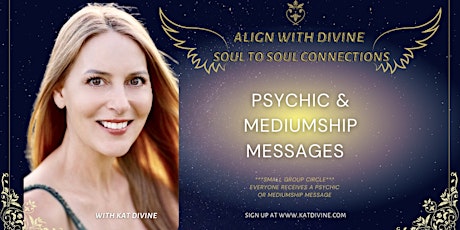 ALIGN WITH DIVINE - SOUL TO SOUL CONNECTIONS -PSYCHIC & MEDIUMSHIP MESSAGES