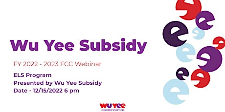 Wu Yee Subsidy FCC Webinar