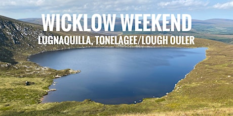 Wicklow Weekend - Lugnaquilla & Tonelagee/Lough Ouler