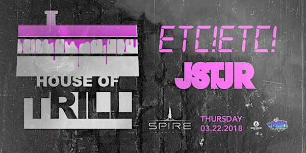 House of Trill Feat. Etc Etc & JSTJR