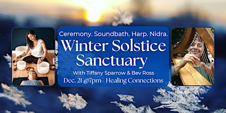 Winter Solstice Sanctuary: Ceremony  -  Sound - Journey