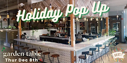 Hi & Mighty Holiday Pop Up at Garden Table