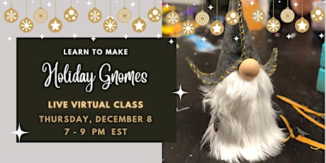 Craft Workshop: Holiday Gnomes