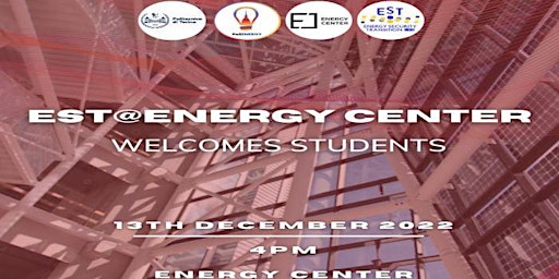 EST@ENERGY CENTER   WELCOMES STUDENTS
