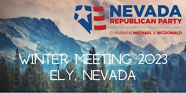 Nevada Republican Central Committee Winter 2023 Meeting