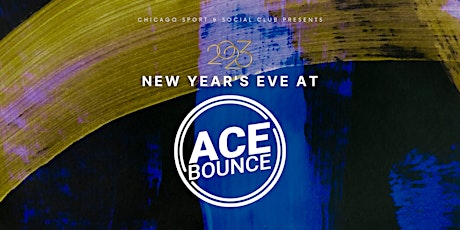 Chicago Social NYE Party 2023 at Acebounce