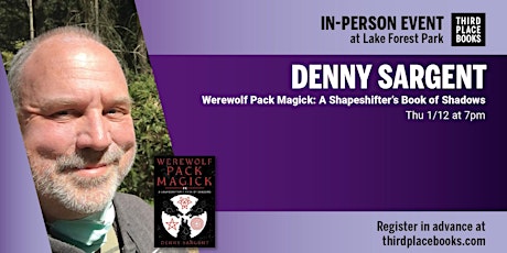 Denny Sargent—'Werewolf Pack Magick: A Shapeshifter's Book of Shadows'