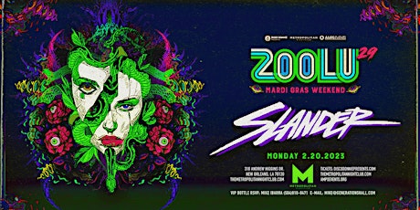 Zoolu 29 featuring SLANDER (DAY 2) - Mardi Gras Weekend New Orleans