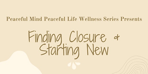Finding Closure & Starting New