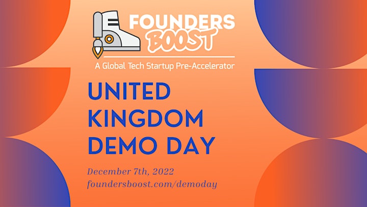 FoundersBoost Fall 2022 United Kingdom Demo Day -- December 7, 2022 image