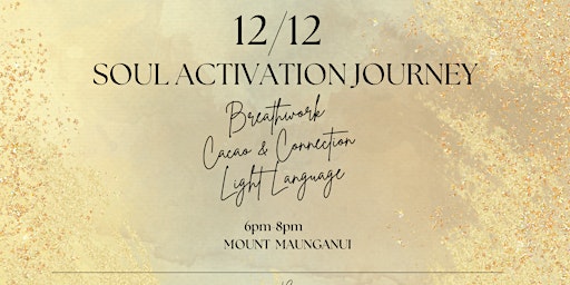 12/12  Soul Activation Journey