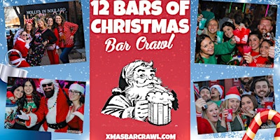 Primaire afbeelding van 4th Annual 12 Bars of Christmas Crawl® - Baltimore