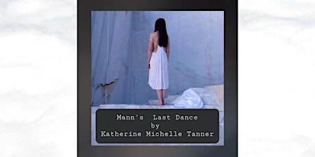 Mann's Last Dance by Katherine Michelle Tanner