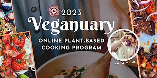 Veganuary 2023: month long plant-based cooking program with Chef Adam Sobel