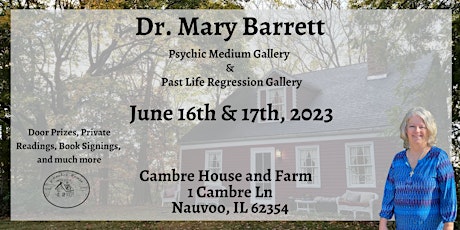 Psychic Readings & Hypnosis w/Dr. Mary Barrett at Cambre House & Farm