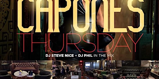 Capone Thursdays w/ 97.9 DJ Phil + K104 Steve Nice