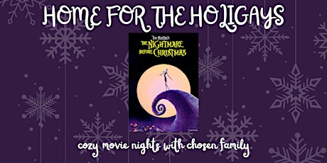 Home for the Holigays: Nightmare Before Christmas