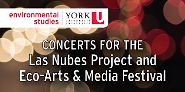 Las Nubes Project and Eco-Arts & Media Festival Concerts