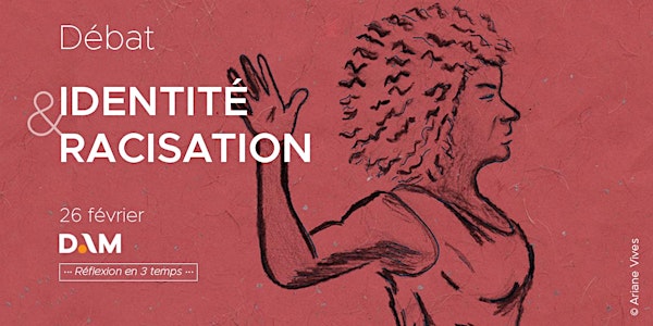 Débat #1 : Identité & racisation / Identity & Racialization