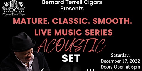 Bernard Terrell Cigars Presents Mature.Classic.Smooth. Live Music Series