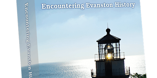 Encountering Evanston History: A Book Launch and After-Hours Shopping Party