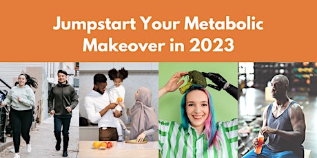 Jumpstart Your Metabolic Makeover in 2023
