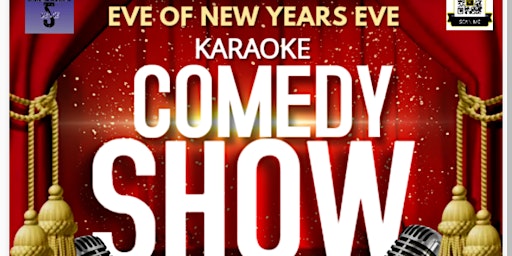 Eve of New Year's Eve Karaoke Comedy Show