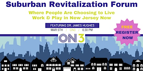 Suburban Revitalization Forum - Featuring James Hughes primary image