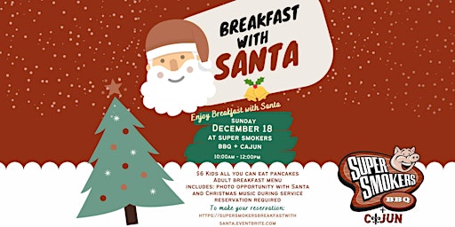 Breakfast with Santa at Super Smokers BBQ + Cajun