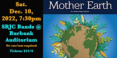 SRJC Symph. Band & Jazz Band:"Mother Earth" (No vax/test required)