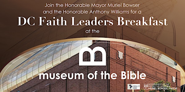 Join Mayor Muriel Bowser and the Honorable Anthony Williams: DC Faith Leaders Breakfast 