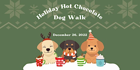 Holiday Hot Chocolate Dog Walk