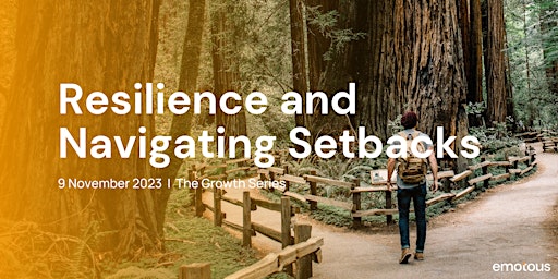 The Growth Series 2023: Resilience & Navigating Setbacks primary image