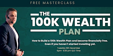The 100k Wealth Plan Masterclass