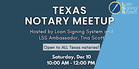 Loan Signing System  Texas Notary Meet Up Hosted By Tina Scott
