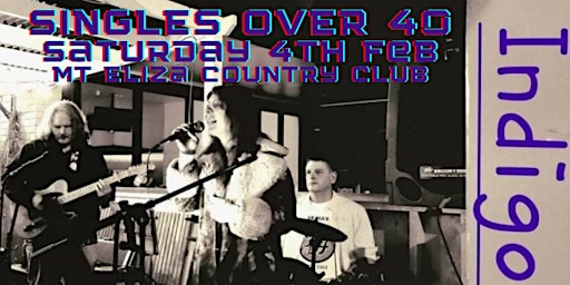 Singles Over 40 50 60 South East Melbourne House Party Live Music by Indigo