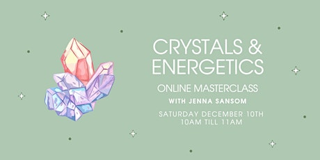 Crystals & Energetics Masterclass with Jenna Sansom