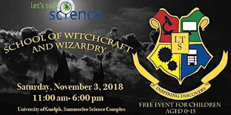 School of Witchcraft and Wizardry with Let's Talk Science 2018 primary image