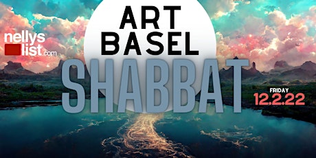 Holy Basel Art Basel Experience Shabbat Dinner + VIP Party
