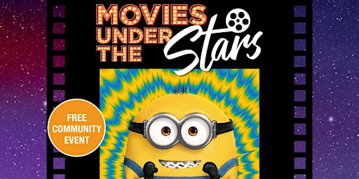 Movies Under the Stars: Minions, The Rise of Gru,  Paradise Point - Free