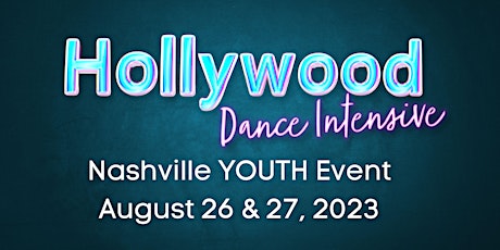 HOLLYWOOD DANCE INTENSIVE, Nashville YOUTH 2023