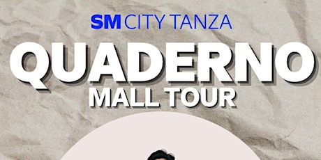 Quaderno Aplaya Mall Tour at SM City Tanza