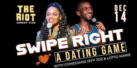 The Riot presents "Swipe Right" Comedy Dating Game for Singles