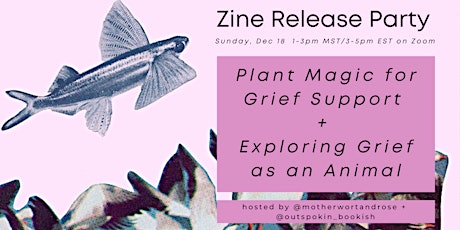 Grief Zine Launch & Reading Party