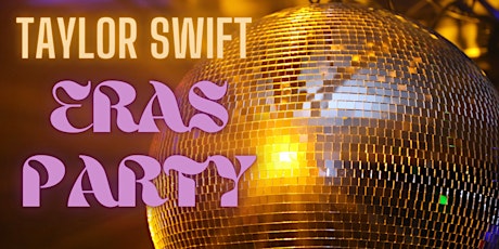Eras Celebration- Taylor Swift Themed Party