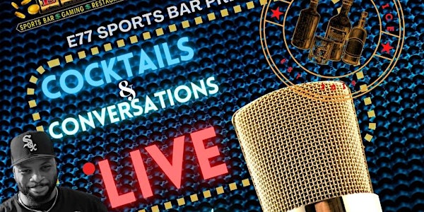 Cocktails & Conversations Live Podcast