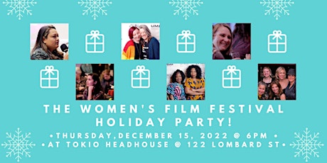 The Women's Film Festival 2022 Holiday Party!