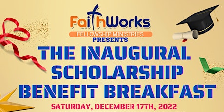 FaithWorks Fellowship Ministries' Inaugural Scholarship Benefit