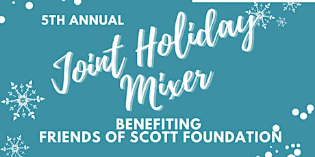 AAPI Joint Holiday Mixer Benefiting Friends of Scott