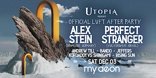 Utopia Presents OFFICIAL LUFT AFTER PARTY